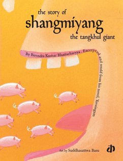 The Story of Shangmiyang the Tangkhul Giant - Bhattacharyya, Birendra Kumar