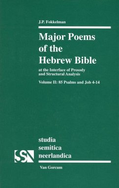 Major Poems of the Hebrew Bible - Fokkelman, Jan