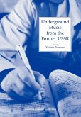 Underground Music from the Former USSR Underground Music from the Former USSR