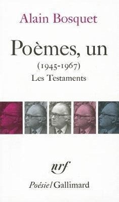 Poemes Un Les Testamen - Bosquet, Alain