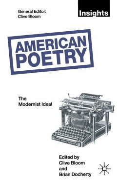 American Poetry: The Modernist Ideal - Bloom, Clive