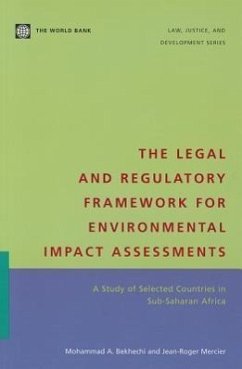 The Legal and Regulatory Framework for Environmental Impact Assessments: A Study of Selected Countries in Sub-Saharan Africa - Bekhechi, Mohammed A.; Mercier, Jean-Roger