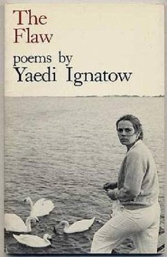 The Flaw: Poems - Ignatow, Yaedi