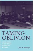 Taming Oblivion: Aging Bodies and the Fear of Senility in Japan