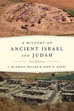 A History of Ancient Israel and Judah, Second Edition. - Miller, J. Maxwell; Hayes, John H.