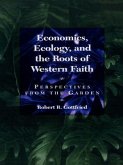 Economics, Ecology, and the Roots of Western Faith