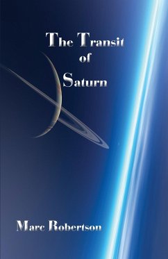 The Transit of Saturn - Robertson, Marc