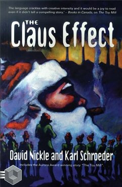 The Claus Effect - Nickle, David; Schroeder, Karl