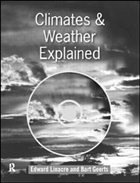 Climates and Weather Explained - Geerts, Bert / Linacre, Edward