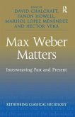 Max Weber Matters