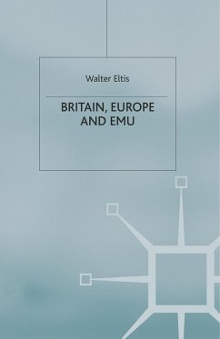 Britain, Europe and EMU - Eltis, W.
