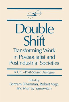 Silverman, B: Double Shift: Transforming Work in Postsociali - Bertram Silverman; Robert Vogt; Murray Yanowitch Silverman, B: Double Shift: Transforming Work in Postsociali - Bertram Silverman; Robert Vogt; Murray Yanowitch