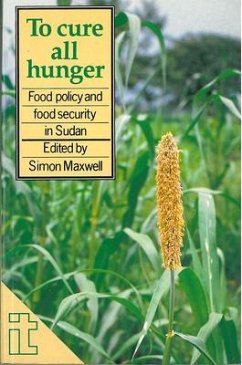 To Cure All Hunger: Food Policy and Food Security in Sudan