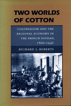 Two Worlds of Cotton - Roberts, Richard L