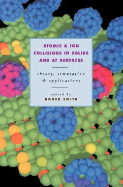 Atomic and Ion Collisions in Solids and at Surfaces - Smith, Roger