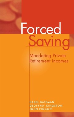 Forced Saving - Bateman, Hazel; Kingston, Geoffrey; Piggott, John