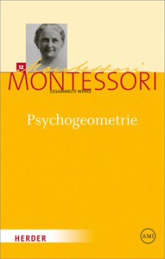 Psychogeometrie / Gesammelte Werke 12 - Montessori, Maria