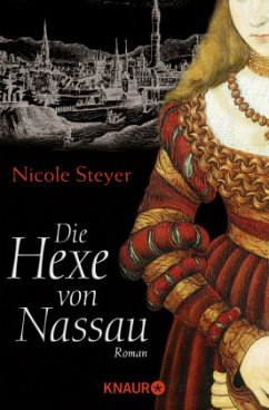 Die Hexe von Nassau - Steyer, Nicole