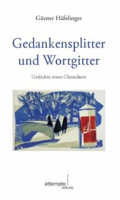 Gedankensplitter und Wortgitter - Häfelinger, Günter