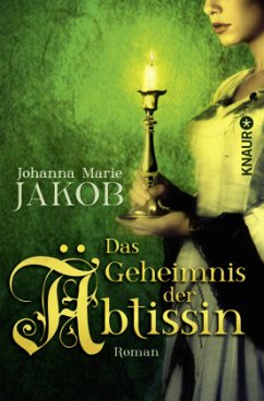 Das Geheimnis der Äbtissin - Jakob, Johanna M.