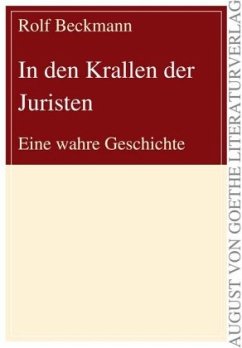 In den Krallen der Juristen - Beckmann, Rolf