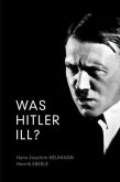 Was Hitler Ill?