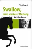 Swallow, mein wackerer Mustang