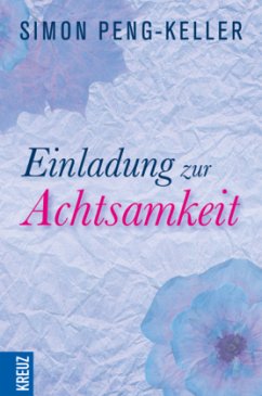 Einladung zur Achtsamkeit - Peng-Keller, Simon