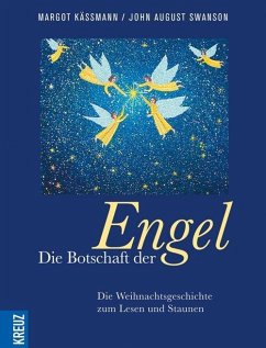 Die Botschaft der Engel - Käßmann, Margot;Swanson, John A.