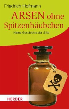 Arsen ohne Spitzenhäubchen - Hofmann, Friedrich