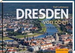 Dresden von oben - Lehmann, Ralf