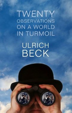 Twenty Observations on a World in Turmoil - Beck, Ulrich