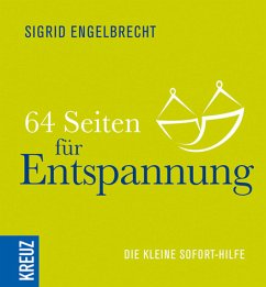 64 Seiten zur Entspannung - Engelbrecht, Sigrid