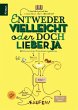 Entweder vielleicht oder doch lieber ja - Bild 1