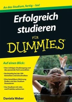 Erfolgreich studieren für Dummies - Weber, Daniela