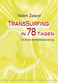 Transsurfing in 78 Tagen - Zeland, Vadim