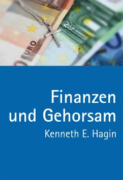 Finanzen und Gehorsam - Kenneth E. Hagin