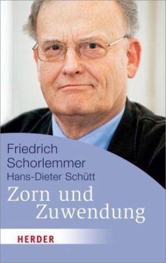Zorn und Zuwendung - Schorlemmer, Friedrich; Schütt, Hans-Dieter