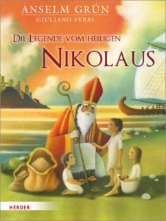 Die Legende vom heiligen Nikolaus - Grün, Anselm