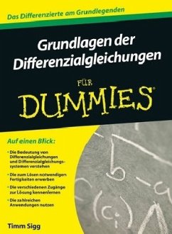 Grundlagen der Differenzialgleichungen für Dummies - Sigg, Timm