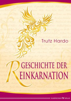 Geschichte der Reinkarnation - Hardo, Trutz