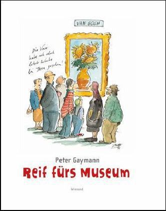 Reif fürs Museum Reif fürs Museum