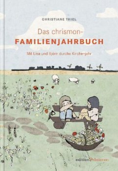 Das chrismon-Familienjahrbuch - Thiel, Christiane