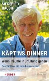 Käpt'ns Dinner - Wenn Träume in Erfüllung gehen.