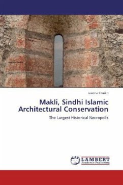 Makli, Sindhi Islamic Architectural Conservation - Shaikh, Javeria