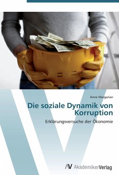 Die soziale Dynamik von Korruption - Margarian, Anne