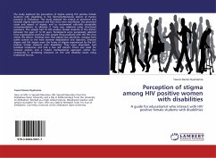 Perception of stigma among HIV positive women with disabilities - Nyatsanza, Taurai Davies