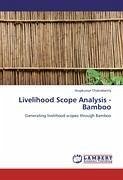 Livelihood Scope Analysis -Bamboo - Chakrabartty, Arupkumar