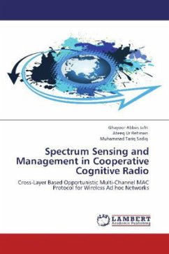 Spectrum Sensing and Management in Cooperative Cognitive Radio - Jafri, Ghayoor Abbas;Rehman, Ateeq Ur;Sadiq, Muhammad Tariq