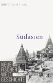 Südasien / Neue Fischer Weltgeschichte Bd.11